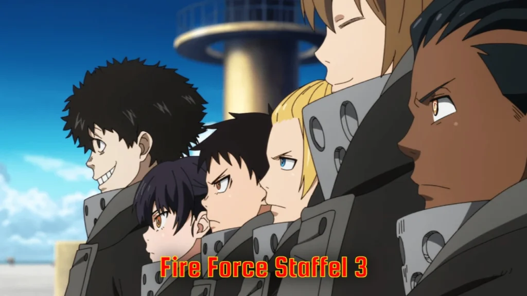 Fire Force Staffel 3